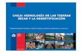 CHILE: HIDROLOGÍA DE LAS TIERRAS SECAS Y LA … · 2015-03-29 · chile: hidrologÍa de las tierras secas y la desertificaciÓn reuniÓn programa regional g-wadi phi-unesco. repÚblica