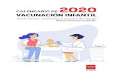 BVCM050123 CALENDARIO DE VACUNACIÓN INFANTIL 2020 › bvirtual › BVCM050123.pdf · dos), y en adelantar la dosis de recuerdo (de los 18 a los 11 meses de edad). Se sustituyó por