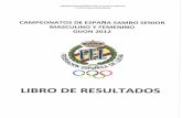 Federación española de luchas olímpicas | Felucha › downloads › resultados › 2012 C.E. SEN SAMBO.p… · libro de resultados . oq9 categoría 52 kg oro plata bronce categoría