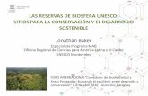 LAS RESERVAS DE BIOSFERA UNESCO: SITIOS PARA LA … · 2018-11-09 · Experiencias de buenas practicas de conservación y desarrollo sostenible Desarrollo participativo de la Apicultura