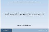 Integración, Consulta y Actualización del Registro de Huellas …beta.slp.gob.mx/SECESP/PDF/NORMATECA/LINEAMIENTOS PARA L… · 2018-02-26 · Work In Process (WIP): Base de datos