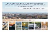 Medi Ambient - Barcelona › jspui › bitstream › ...Medi Ambient Cicle de l’Aigua Tarragona 173 08014 Barcelona T. 934 132 408 F. 934 132 498 Pla tècnic per l’aprofitament