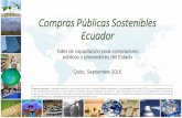 Compras Públicas Sostenibles Ecuador › 2016 › 08 › ...Compras Públicas Sostenibles Ecuador Taller de capacitación para compradores públicos y proveedores del Estado Quito,