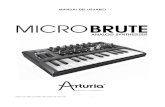 MANUAL DEL USUARIO › manuals › arturia › microbrute_se › user... · Manual del Usuario Microbrute Arturia 7 Overview of some of ARTURIA’s software, hardware and hybrid instruments