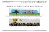 # 05 / diciembre 2016 guerra de clases › tridnivalka › wp-content › uploads › ... · 2017-02-22 · Sobre la muerte de Fidel Castro Contra el mito del “socialismo cubano”