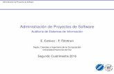Administración de Proyectos de Software - Auditoría de Sistemas …prf/teaching/APS16/downloads/Teoria/... · 2017-02-09 · Administración de Proyectos de Software Introducción