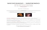 MEDITANDO - SINTIENDO-VERSIONULTIMA · 2018-02-23 · MEDITANDO)*)SINTIENDO) “Dejarte(sostener!por(la(experiencia”( 12,)13,)14)y)15)de)Julio)2018) BARCELONA) _____!! RETIRO!VIVENCIAL!!!
