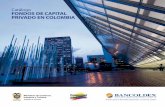 Catálogo FONDOS DE CAPITAL PRIVADO EN COLOMBIAexportaciondeescargotsenconserva.weebly.com/...5 Fondos de Capital Privado en Colombia BANCOLDEX CAPITAL En el 2009, el Banco lanzó