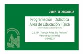Programación Didáctica Área de Educación Física › colegio... · 4 C.E.I.P. “Alarcón Fdez.De Arellano” (Palomares) PROYECTO EDUCATIVO Programaciones Didácticas Educación