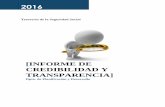 Informe de Credibilidad y Transparencia - Tesorería de la Seguridad Social · 2020-06-12 · Tesorería de la Seguridad Social Versión 5.0 Objetivo General Conocer el nivel de percepción