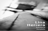 Lina Herrera - Construyored · 2018-10-03 · Portafolio Lina Herrera. 2 Casa Matilde Cartagena de Indias ... Elaboración de diseños, detalles constructivos, seguimiento de obra