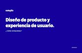 Diseño de producto y experiencia de usuario. · Deﬁnición del servicio “Diseño de producto y experiencia de usuario” No hay unos productos que tengan experiencias y otros