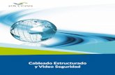Cableado Estructurado y Video Seguridad · 2020-06-27 · VENTAJAS DE UN SISTEMA DE VIDEO SEGURIDAD Y/O CCTV Reducción de costos al no contratar personal de vigilancia. Integración