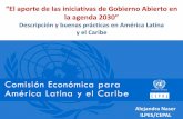 “El aporte de las iniciativas de Gobierno Abierto en la agenda 2030” · 2018-06-29 · El papel del gobierno abierto en los ODS . Los principios del gobierno abierto se abordan