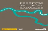 reservas naturales fluviales · apoyo a la figura de las Reservas Naturales Fluviales. Por último, hay que reconocer la disposición de las Confederaciones Hidrográficas del Guadiana