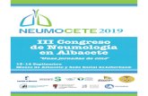 III Congreso de Neumología en Albacete Neumocete 2019.pdf · 2019-08-25 · el Asma Bronquial y la Enfermedad Pulmonar Intersticial Difusa (EPID) suponen un ... Hospital Virgen de