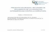 PRESENTACION MESESIC: MECANISMO DE SEGUIMIENTO …presentacion mesesic: mecanismo de seguimiento de la convencion interamericana contra la corrupciÓn. panel 3: proceso de: designaciÓn
