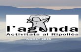 Agenda Activitats agost 2015 complerta v4 · Campelles i Oficina de Turisme de Ribes, Ripoll i Campdevànol, a partir del 20 de juliol. 8 XI caminada popular. Ruta 1: Campelles –