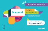 Religió kumi per projectesprojecteseducatius.baula.com/cdn/Uploads/editor/2_BAULA/PROYEC… · del treball per projectes facilita la personalització i l’atenció a la diversitat