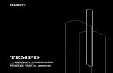 TEMPO - Klein Europe · tirador de la marca KLEIN Nuestros compañeros de I+D+i han retomado un proyecto de 1969, con toda la maestría y experiencia que posee KLEIN hoy. Una inmersión