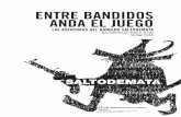 ENTRE BANDIDOS ANDA EL JUEGO - Blog UCLMblog.uclm.es/cepli/files/2016/03/GUI002.pdf · 1. LAS REGLAS DEL JUEGO Si alguien se pregunta por qué “reglas del juego”, la respuesta