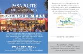 No olvides imprimir las páginas anteriores y · 2014-05-28 · DE COMPRAS El Dolphin Mall es el centro comercial más grande de valor minorista del Condado de Miami-Dade, donde usted