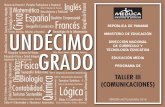 REPÚBLICA DE PANAMÁ · PROGRAMA DE TALLER III (COMUNICACIONES) - UNDÉCIMO GRADO 8 PARTE I 1. FUNDAMENTOS LEGALES Y DE POLÍTICA EDUCATIVA 1.1. Base Constitucional Los Fundamentos