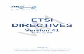ETSI Directives - Version 41 - February 2020 · 2020-01-23 · ETSI DIRECTIVES, 2 February 2020 . FOREWORD Foreword These ETSI Directives contain the following individual documents: