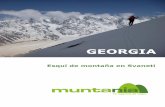 Georgia. Esquí de montaña en Svaneti-2020...3 Datos básicos Destino: Cáucaso (Georgia). Actividad: Esquí de montaña. ... distintas técnicas de descenso **** EMB/S4-S5 Con experiencia