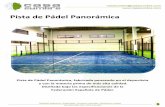 Pista de Pádel Panorámica - Material deportivo y de ... · Césped artificial de última generación para la práctica de Pádel-Tenis, fabricado mediante sistema TUFTING, en una