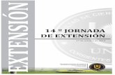 N EXTENSIÓ DE EXTENSIÓNvet.unne.edu.ar/uploads/archivos/556a82288a93307d61e70e... · 2019-11-05 · 14 º JORNADA EXTENSIÓ DE EXTENSIÓN N 17 de octubre de 2019 UNIVERSIDAD NACIONAL