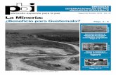 Segundo Boletín 2010 • No. 21 La Minería · través de la Mina Marlin (en San Miguel Ixtahuacán, San Marcos), “Q19.989.5094 en proyección social incluyendo proyectos de desarrollo