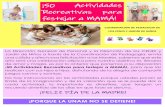 ¡50 Actividades Recreativas para festejar a MAMÁ! · ¡50 Actividades Recreativas para festejar a MAMÁ! La Dirección General de Personal y la Dirección de los CENDI y Jardín
