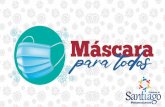 mascara para todos santiago · 2020-04-17 · Title: mascara para todos_santiago Created Date: 4/16/2020 8:07:16 PM