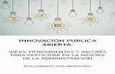 INNOVACIÓN PÚBLICA ABIERTA - WordPress.com...en la Red Social NovaGob, espacio de encuentro para la innovación pública en Iberoamérica, y, bajo una óptica más experimental,
