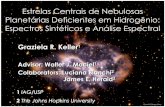 Advisor: Walter J. Maciel Colaborators: Luciana Bianchi ...grazielakeller.net/Defesa_final.pdf · de Nebulosas Planetárias Deficientes em Hidrogênio: Espectros Sintéticos e Análise