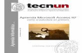 Aprenda Microsoft Access 97 - UPMpdi.topografia.upm.es/m.manso/docencia/Informatica_plan... · 2014-11-18 · Aprenda Microsoft Access 97 como si estuviera en primero José Maria
