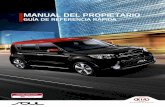 MANUAL DEL PROPIETARIO - Kia Motors Panamá Rapida del... · ↟ Presione el botón de crucero en el volante, para encender el sistema. El indicador de crucero se iluminará. ↟