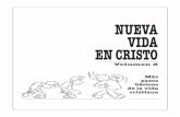 NUEVA EN CRISTO - New Life in Christnewlifediscipleship.com/wp-content/uploads/alta-calidad-spanish-vol-2.pdfPuede conseguir una copia electrónica de este libro gratis y de los otros