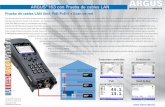 ARGUS 163 con prueba de cables LAN · 2018-01-05 · ARGUS®163 con Prueba de cables LAN Conexiones cambiadas PoE Scan de Red Cortocircuito ARGUS LAN Probe n ARGUS LAN Probe 2 ARGUS