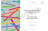 LENGUA INDÍGENA - Curriculum Nacional. …...Priorización Curricular Lengua Indígena 1 a 8 básico Mayo 2020 5 La Ley General de Educación en los artículos 28, 29 y 30 prescribe