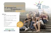 CURSO: diseño y gestión de proyectos Erasmus+: juventud en … · 2014-04-24 · participantes (25), se tendrá en cuenta el siguiente orden de prioridades: > Responsables de organizaciones