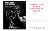 Informe sobre acoso y ciberacoso en España...No es solo acoso escolar, es acoso entre iguales Niños y niñas que agreden a niños y niñas. Resultados de la encuesta realizada a