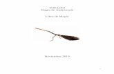 MAGIA TOPACIO libro, 2019 (Esp) · Libro de Magia Noviembre 2019 . 2 Magia Topacio Contenido de clase Introducción, orientación Teoría y técnica básicas - Varitas Introducción