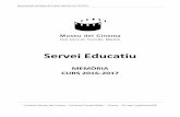 Memòria Servei educatiu 2016-17.doc) - Girona€¦ · CAMPANYA ESTIU 2016 3 1.1. Oferta d’activitats 3 2. OFERTA EDUCATIVA I ACCIONS DE DIFUSIÓ CURS 2016-2017 4 2.1. Promoció