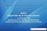 RAEEs Desarrollo de la minería urbana - e-basura - Inicio · 2015-08-31 · Cada argentino produce 4 kg de basura electrónica por año. Producimos: 2009 = 342.000 toneladas 2012