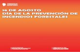18 de agosto...18 DE AGOSTO DÍA DE LA PREVENCIÓN DE INCENDIOS FORESTALES El 18 de agosto, en la Provincia de Córdoba se conmemora el Día de la Prevención de Incendios Forestales.