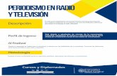 Periodismo en radio y tv copyPrograma... · 2018-05-29 · Descripción que existen en el lenguaje de radio y televisión. Está dirigido a estudiantes de ciencias de la comunicación,
