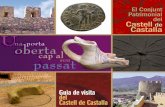 El Conjunt Patrimonial del Castell de Castalla · 2014-09-04 · cia a Jesús de Natzaret. El Conjunt Patrimonial del Castell de Castalla... Següent parada: Aljub (6 ... Recollia