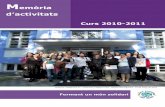 Memòria d’activitats - FIOPfiop.eu/wp-content/uploads/2017/11/memo2010-2011.pdf · 2018-10-01 · creix en les seves activitats, passant d’11 seminaris realitzats en el curs